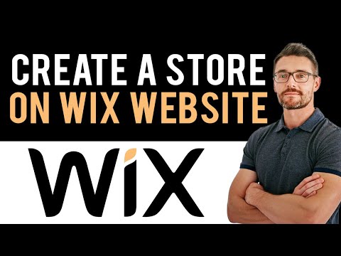 ✅ How To Create A Store On Wix Website (Full Guide) [Video]