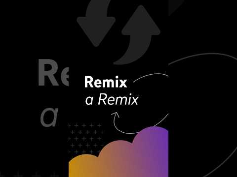 How to REMIX a Remix 🎬✨ [Video]