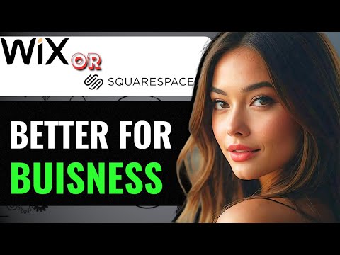 WIX VS SQUARESPACE FOR BUSINESS WHICH WEBSITE BUILDER IS BETTER (2024) FULL GUIDE [Video]