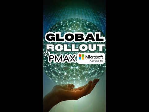 Global Rollout of PMAX! [Video]