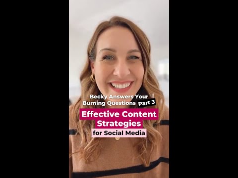 Effective Content Strategies for Social Media – Becky Answers Your Burning Questions [Video]