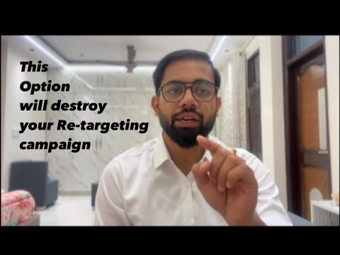 This Option will Destroy your Facebook Retargeting Campaign [Video]
