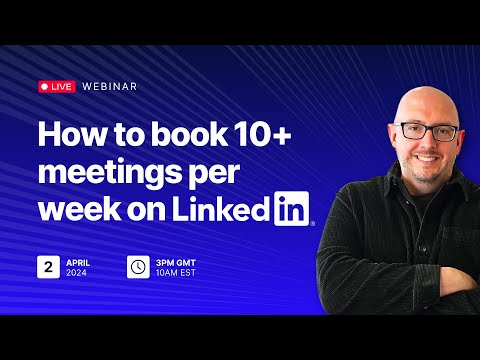 How To Book 10+ Meetings Per Week on LinkedIn [Video]