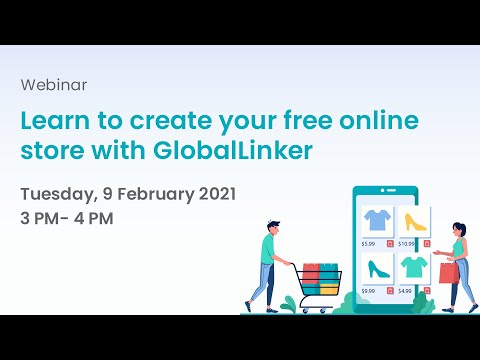 Learn to create your free online store with GlobalLinker [Video]