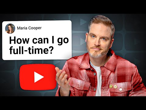 Steps to Successfully Transition to Full-Time YouTube [Video]