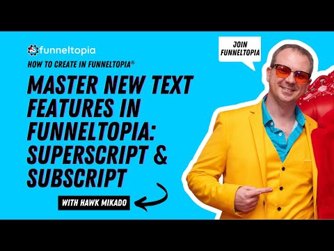 Master New Text Features in Funneltopia: Superscript & Subscript [Video]