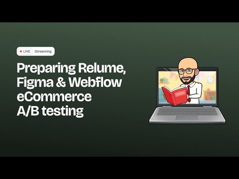 Prepare Relume, Figma & Webflow for an eCommerce A/B test [Video]