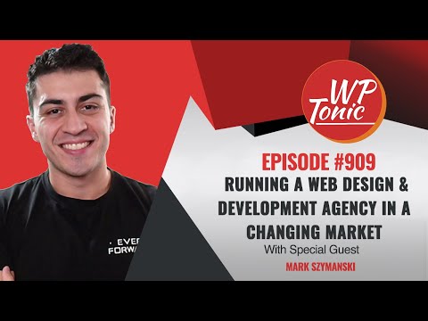 Running  A Successful  Web Design, Marketing, and Development Agency In A Changing Market of 2024 [Video]