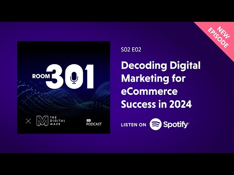 S02 E02 Decoding Digital Marketing for eCommerce Success [Video]