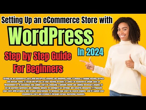 Setting Up an eCommerce Store with WordPress in 2024  [Video]