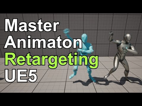 Unreal Made Easy-Master Animation Retargeting UE5 [Video]