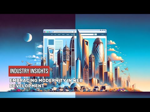 Embracing Modernity in Web Development [Video]