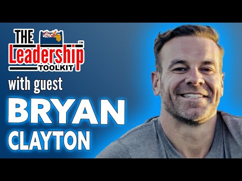 The Leadership Toolkit hosted by Mike Phillips with guest Bryan Clayton [Video]