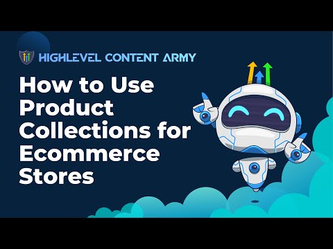 How to Use Product Collections for Ecommerce Stores [Video]
