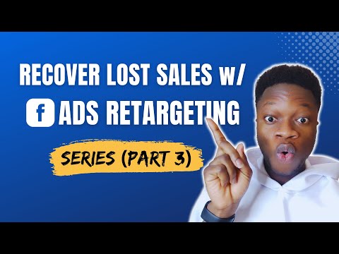 How to set up Facebook Ads Retargeting in 2024 | Recover Lost Sales Series (Part 3) [Video]