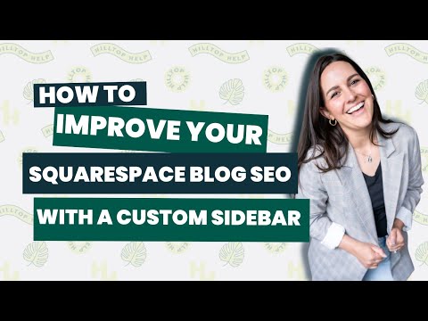 How to Improve Your Squarespace Blog SEO with a Custom Sidebar [Video]