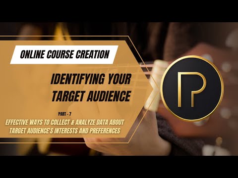 Online Course Creation | Identifying Your Target Audience – Part 7 | ProficientX [Video]