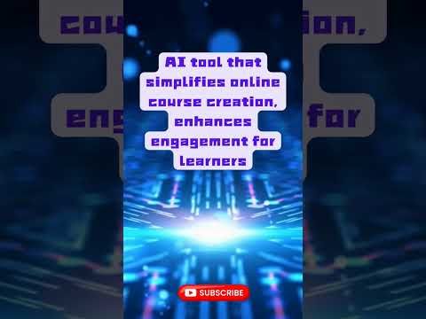 AI tool that simplifies online course creation, enhances engagement for learners [Video]