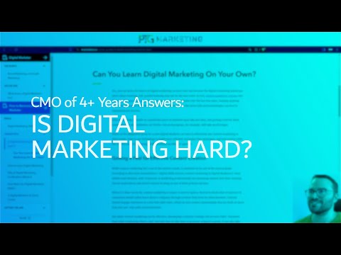 Is Digital Marketing Hard? [Answered by a Seasoned Online Marketer] [Video]