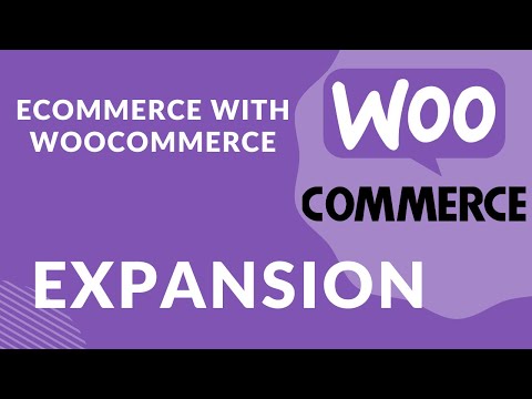 Ecommerce With WooCommerce – Expansion [Video]