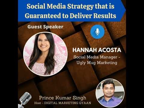 Social Media Strategy that is Guaranteed to Deliver Results with Hannah Acosta [Video]