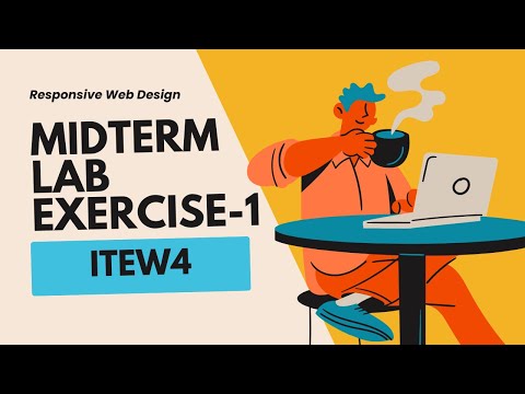 Midterm Lab Exercise 1 – ITEW4 – Responsive Web Design [Video]