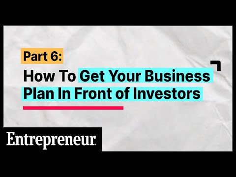 How To Get Your Business Plan In Front Of Investors | Part 6 of 6 | Entrepreneur [Video]
