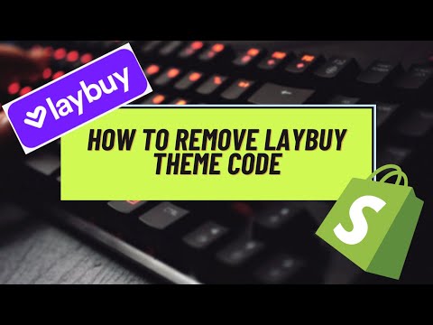 Video :: How to Remove LayBuy Theme Code [Video]