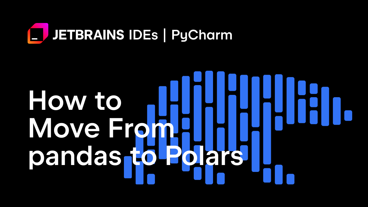 How to Move From pandas to Polars [Video]