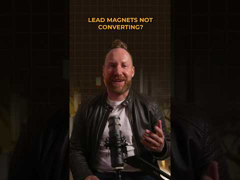 Why your lead magnet is not converting [Video]