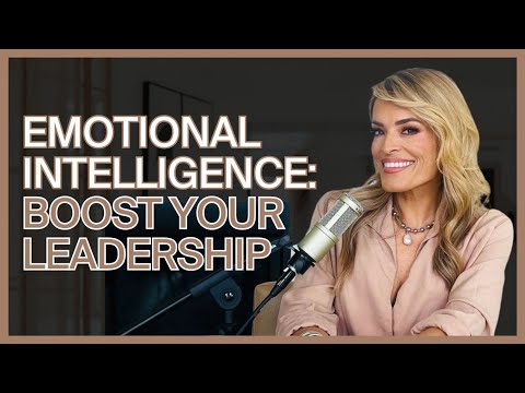 Emotional Intelligence in Leadership: How You Can Develop, Practice, and Improve It [Video]