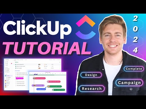 Ultimate ClickUp Tutorial for Beginners – The Free Everything App (2024) [Video]