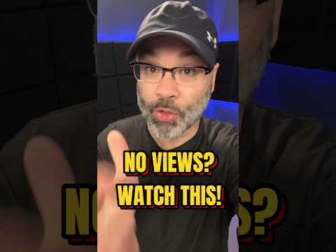 No views or low views? Watch this! [Video]