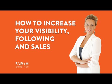 How To Increase Your Visibility, Following and Sales [Video]