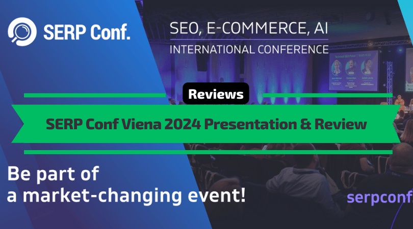 SERP Conf Viena 2024 Presentation & Review [Video]