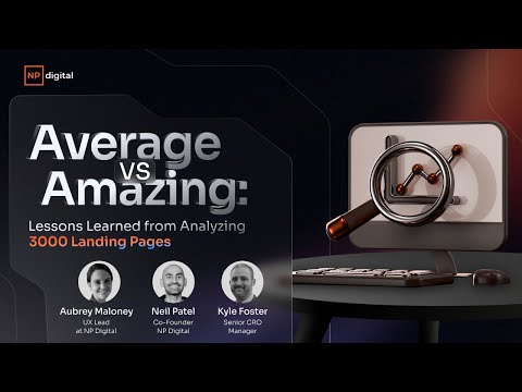 Average VS Amazing: Lessons Learned from Analyzing 3000 Landing Pages [Video]