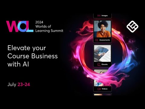 Worlds of Learning 2024: Elevate your Course Business with AI [Video]