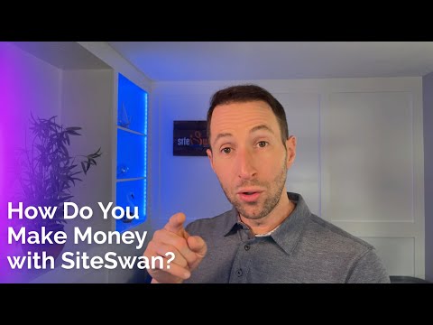 How Do You Make Money with SiteSwan? [Video]