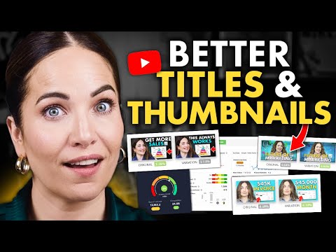 How To Write Better YouTube Titles & Thumbnails [Video]