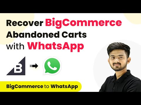 How to Recover BigCommerce Abandoned Carts with WhatsApp [Video]