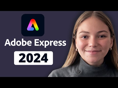 Adobe Express Tutorial for Beginners 2024 [Video]