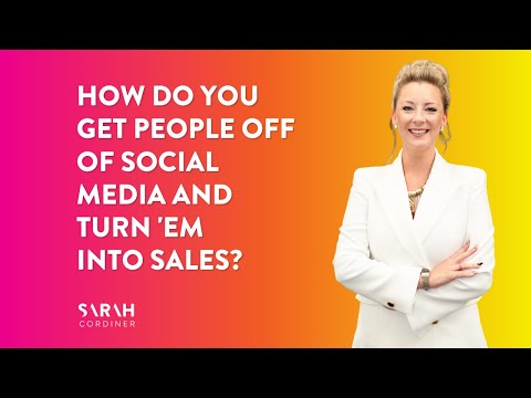 How do you get People OFF of Social Media and Turn ’em Into Sales? [Video]