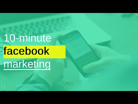 10-minute facebook marketing | marketing on facebook (fast) [Video]