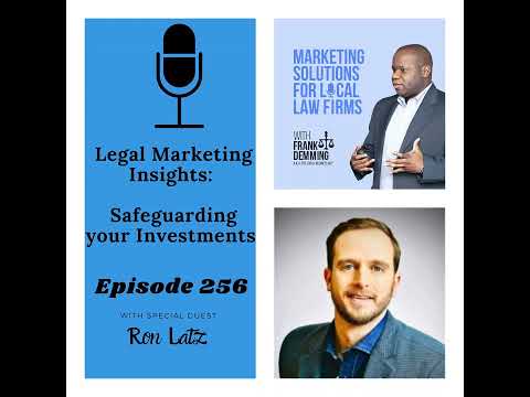 Legal Marketing Insights: Safeguarding your Investments [Video]