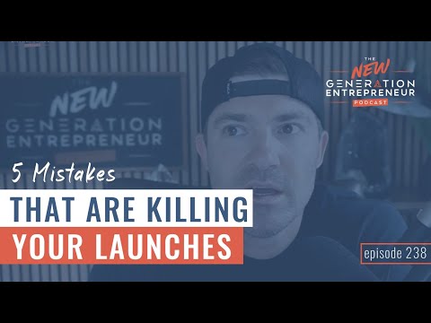 5 Mistakes That Are Killing Your Launches || Episode 238 [Video]