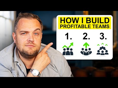 How I build Profitable Teams (and keep them) [Video]