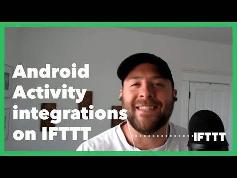 Android Activity integrations on IFTTT [Video]