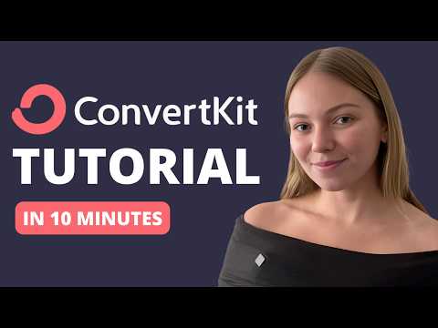 ConvertKit Tutorial for Beginners 2024 [Video]