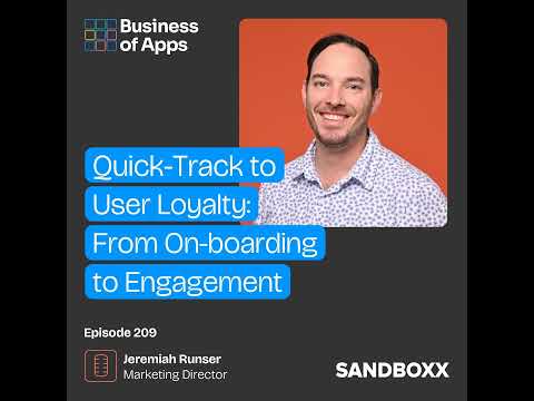 #209: Quick-Track to User Loyalty: From On-boarding to Engagement with Jeremiah Runser, Marketing… [Video]