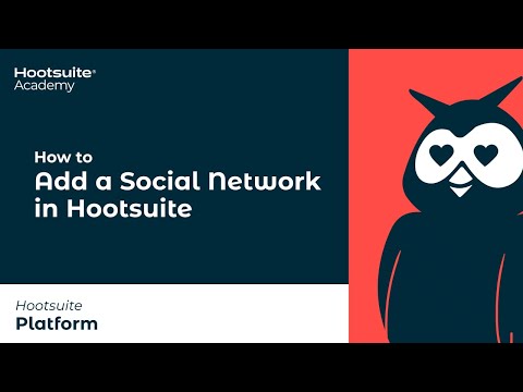 How to Add a Social Network in Hootsuite [Video]